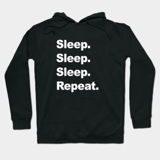 Sleep Sleep Sleep Repeat Hoodie